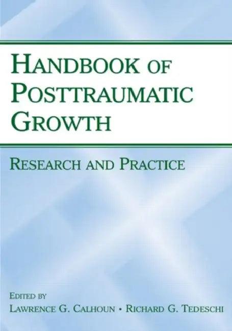 Handbook of Posttraumatic Growth (English, Lawrence G. Calhoun | Richard G. Tedeschi)