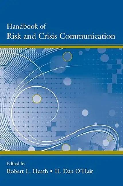 Handbook of Risk and Crisis Communication (English, Robert L. Heath | H. Dan O'Hair)