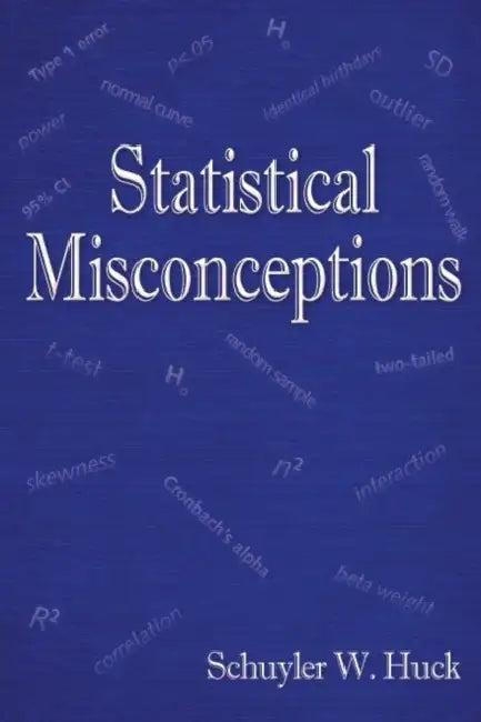 Statistical Misconceptions (English, Schuyler W. Huck)