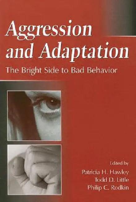 Aggression and Adaptation (English, Todd D. Little | Philip C. Rodkin | Patricia H. Hawley)