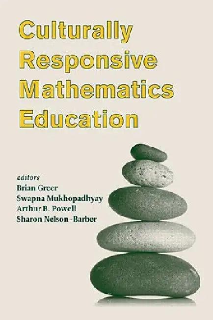 Culturally Responsive Mathematics Education (English, Brian Greer | Swapna Mukhopadhyay | Arthur B. Powell)