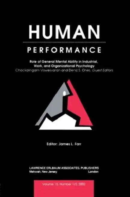 Role of General Mental Ability in industrial, Work, and Organizational Psychology (English, Deniz S. Ones | Viswesvaran Chockalingam)