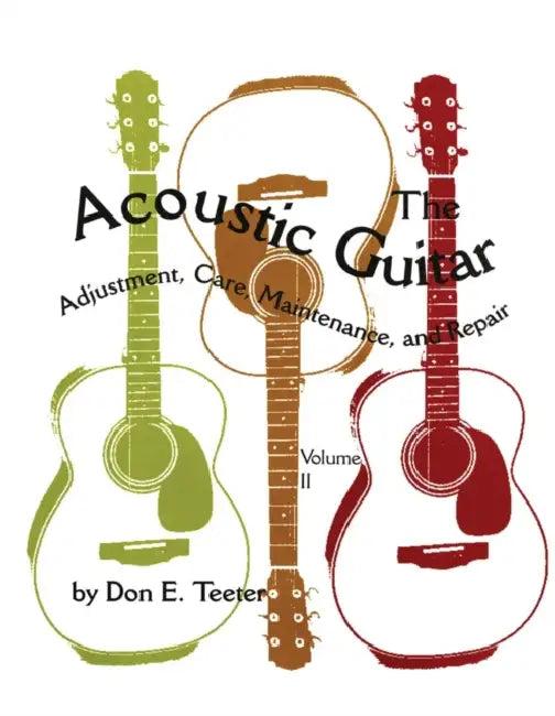The Acoustic Guitar, Vol. II (English, Don E. Teeter)