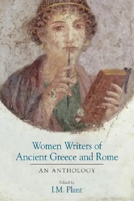 Women Writers of Ancient Greece and Rome (English, I. M. Plant)
