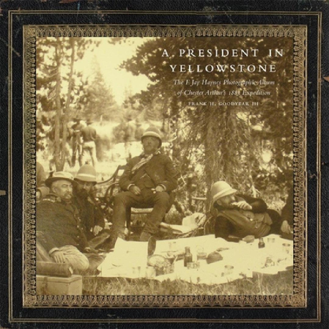A President in Yellowstone, 11 (English, Frank H. Goodyear)