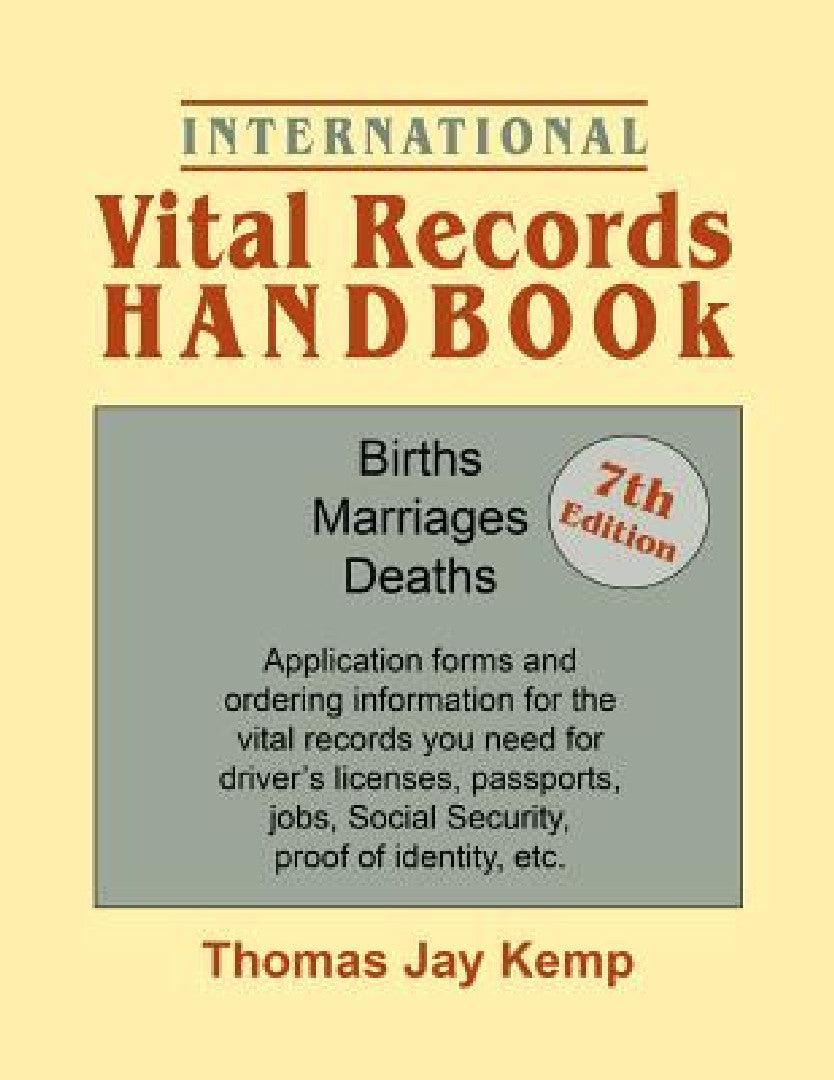 International Vital Records Handbook. 7th Edition (English, Thomas Jay Kemp)