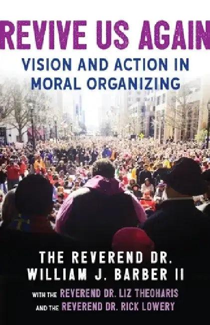 Revive Us Again (English, William J. Barber II | Rick Lowery | Liz Theoharis)
