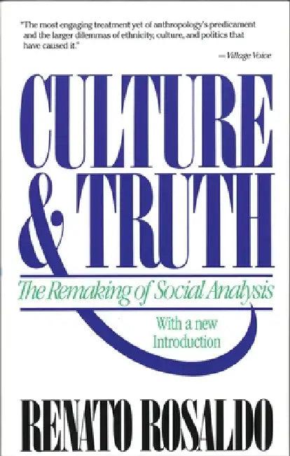 Culture & Truth (English, Renato Rosaldo)
