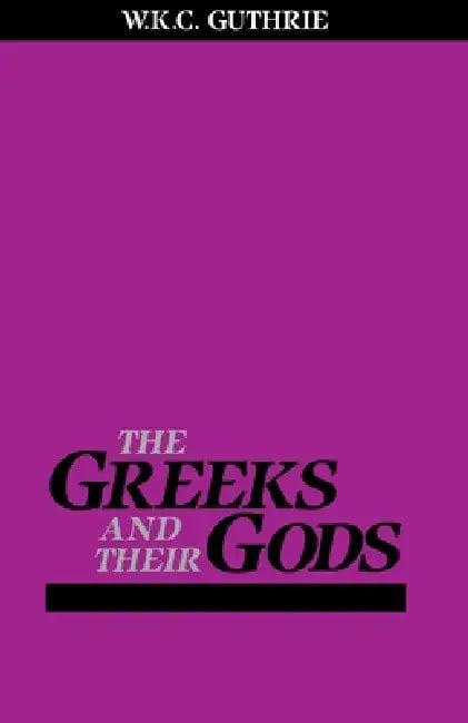 The Greeks and Their Gods (English, William Guthrie)