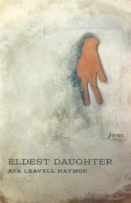 Eldest Daughter (English, Ava Leavell Haymon)