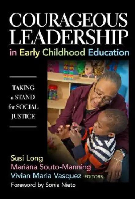Courageous Leadership in Early Childhood Education (English, Susi Long | Mariana Souto-Manning | Vivian Maria Vasquez)