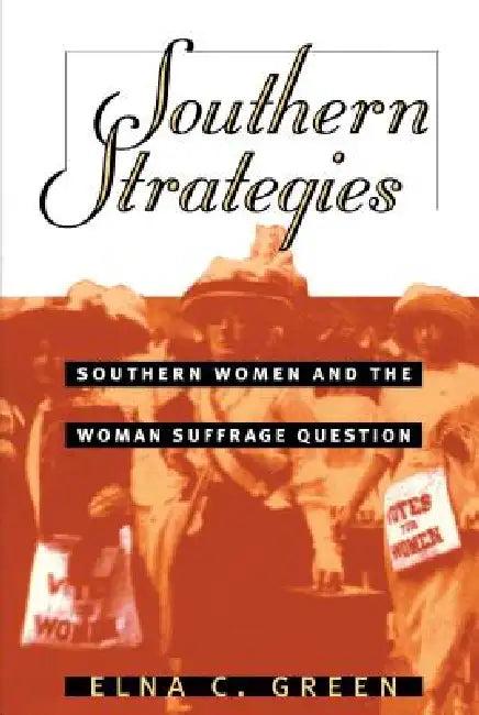 Southern Strategies (English, Elna C. Green)