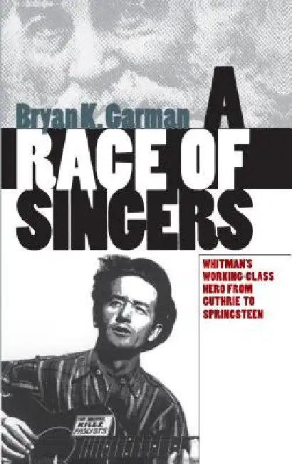 A Race of Singers (English, Bryan K. Garman)