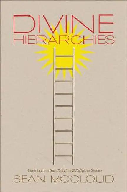 Divine Hierarchies (English, Sean McCloud)