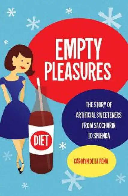 Empty Pleasures (English, Carolyn de la Peña)
