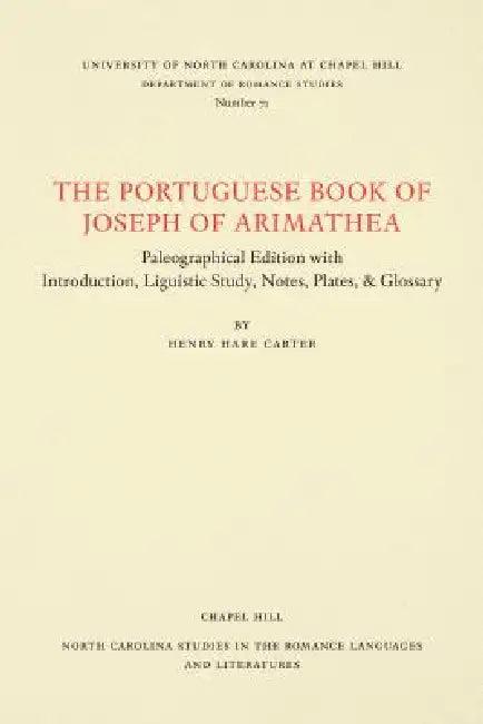 The Portuguese Book of Joseph of Arimathaea (English, Henry Hare Carter)