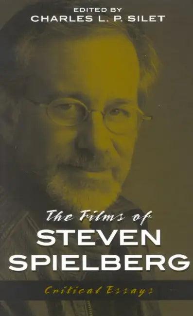 Films of Steven Spielberg (English, Charles L. P. Silet)