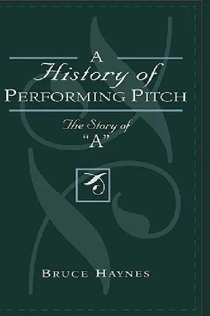 History of Performing Pitch (English, Bruce Haynes)