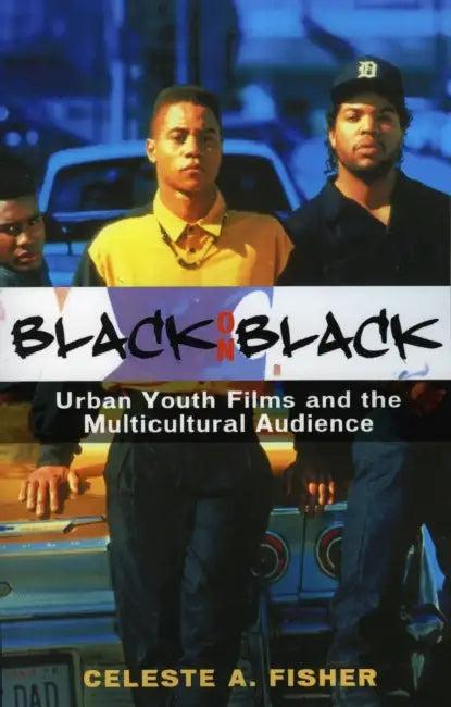 Black on Black (English, Celeste A. Fisher)