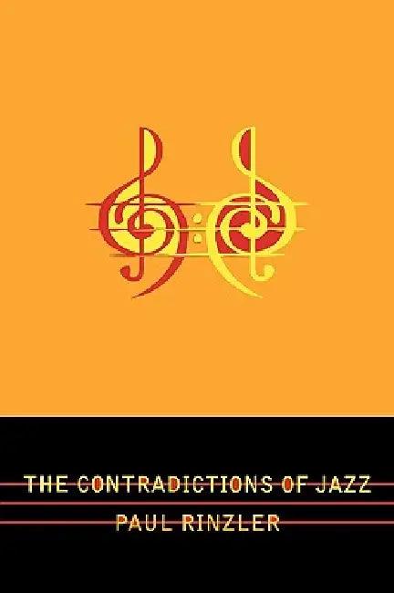 Contradictions of Jazz (English, Paul Rinzler)