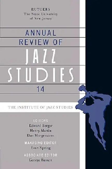 Annual Review of Jazz Studies 14 (English, Evan Spring | George Bassett | Edward Berger)