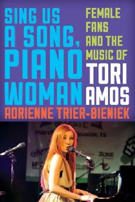 Sing Us a Song, Piano Woman (English, Adrienne Trier-Bieniek)