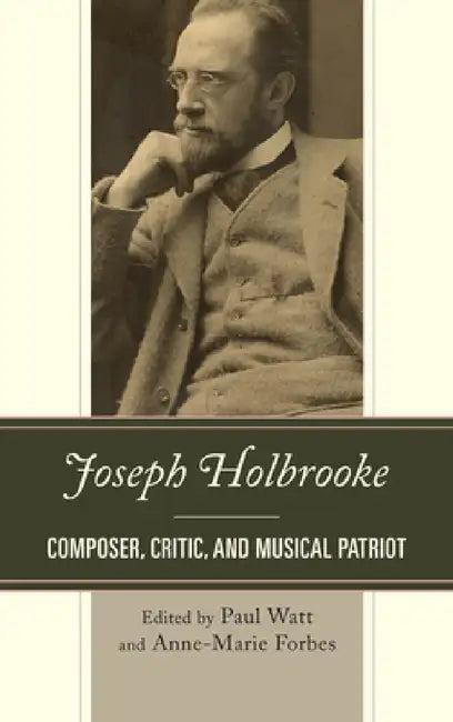 Joseph Holbrooke (English, Paul Watt | Anne-Marie Forbes)