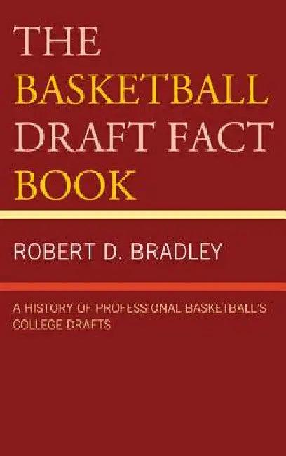 Basketball Draft Fact Book (English, Robert D. Bradley)