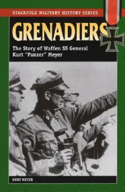Grenadiers (English, Kurt Meyer)