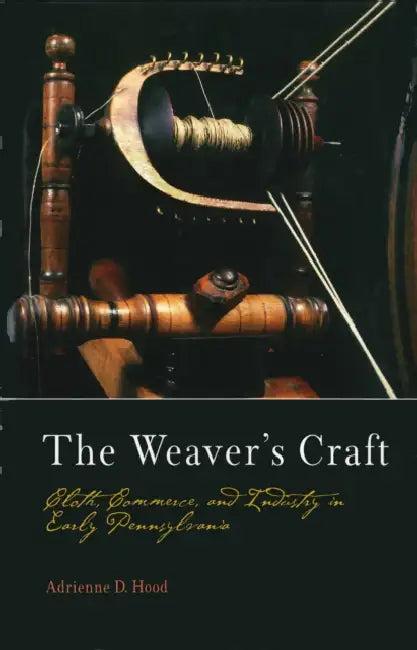 The Weaver's Craft (English, Adrienne D. Hood)