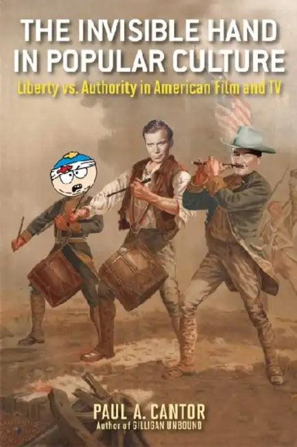 The Invisible Hand in Popular Culture (English, Paul A. Cantor)