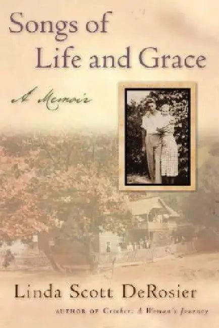 Songs of Life and Grace (English, Linda Scott Derosier)