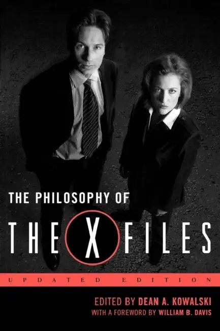 The Philosophy of The X-Files, updated edition (English, Dean A. Kowalski)