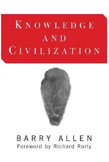 Knowledge and Civilization (English, Barry Allen)