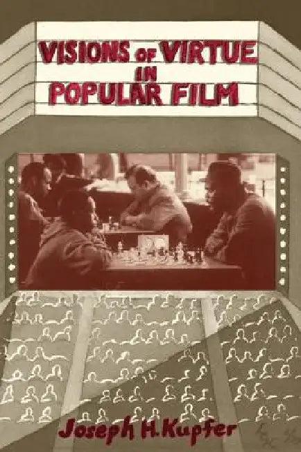Visions Of Virtue In Popular Film (English, Kupfer Joseph)