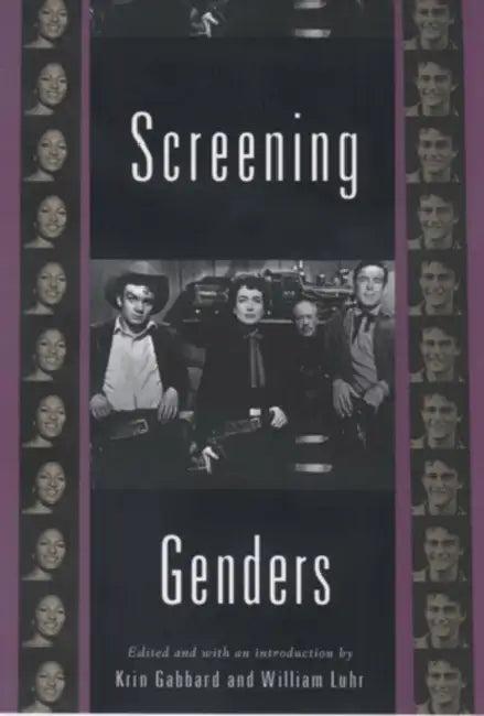 Screening Genders (English, Robert Eberwein | Krin Gabbard | Chris Holmlund)