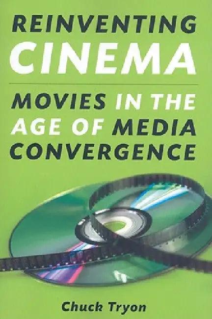 Reinventing Cinema (English, Chuck Tryon)