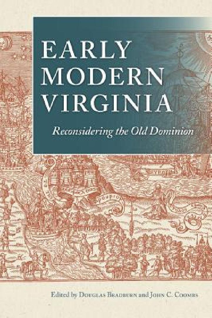 Early Modern Virginia (English, Douglas Bradburn | John C. Coombs)