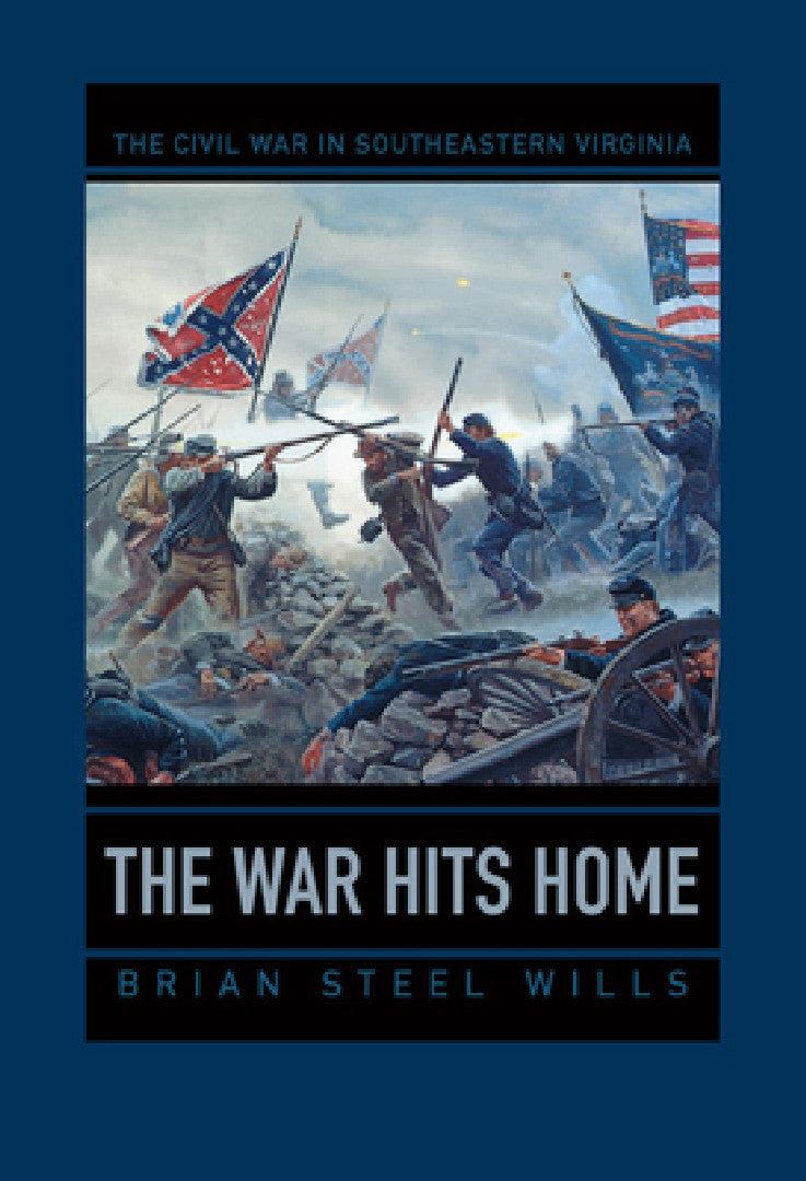 The War Hits Home (English, Brian Steel Wills)