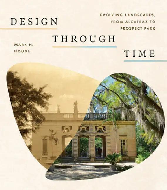 Design Through Time (English, Mark H. Hough)