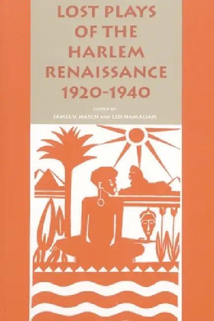 Lost Plays of the Harlem Renaissance, 1920-1940 (English, James V. Hatch | Leo Hamalian)