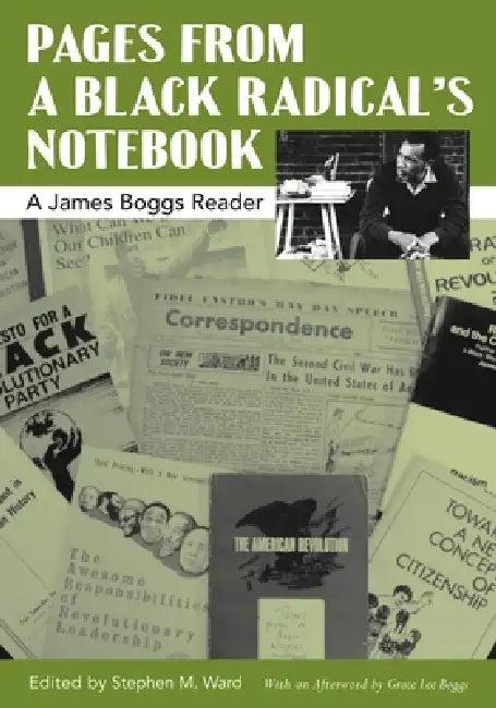 Pages from a Black Radical's Notebook (English, James Boggs | Stephen M. Ward | Grace Lee Boggs)