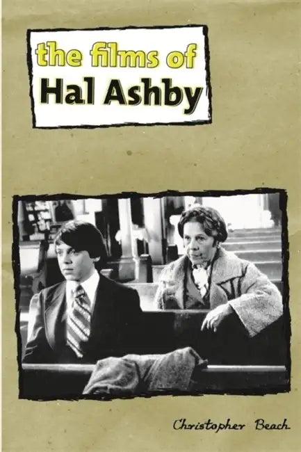 The Films of Hal Ashby (English, Christopher Beach)