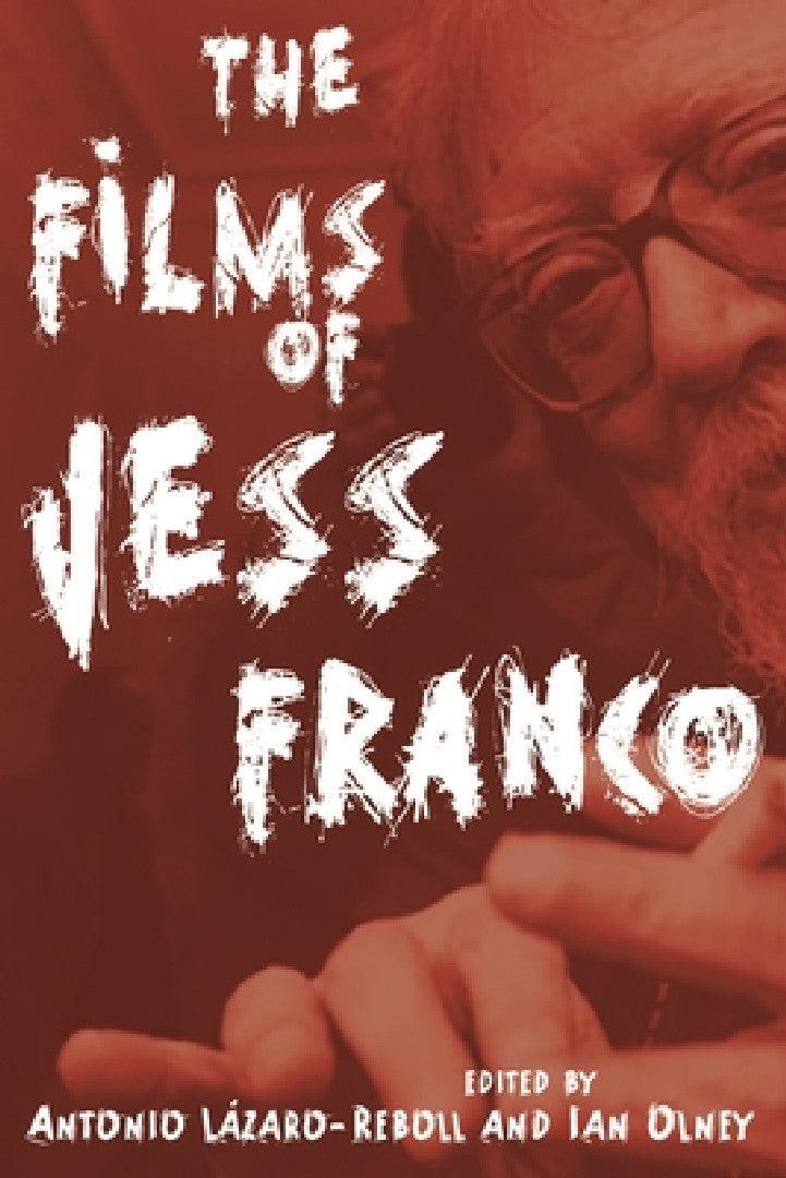 The Films of Jess Franco (English, Antonio Lázaro-Reboll | Ian Olney)