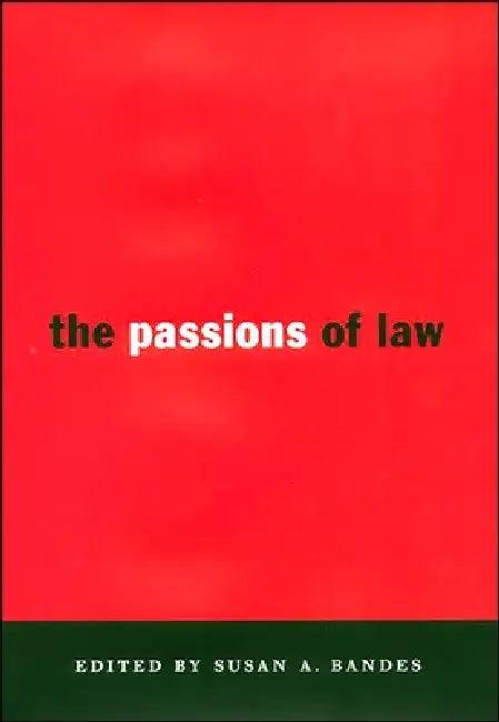 The Passions of Law (English, Susan Bandes)