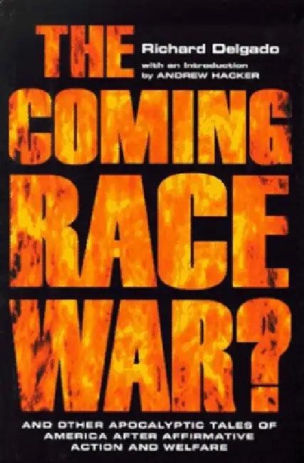 The Coming Race War (English, Richard Delgado)