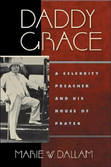 Daddy Grace (English, Marie W. Dallam)