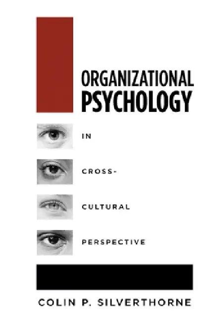 Organizational Psychology in Cross-Cultural Perspective (English, Colin P. Silverthorne)