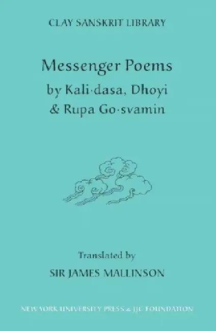Messenger Poems (English, Kali Dasa | Dhoyi | Rupa Gosvamin)
