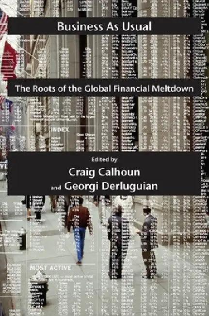 Business as Usual (English, Craig Calhoun | Georgi Derluguian)